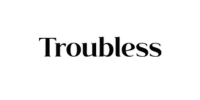 TROUBLESS